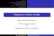 Régression linéaire multipleirma.math.unistra.fr/~mmaumy/enseignement/MCB2AM12014/... · 2015-06-12 · Introduction Présentation du modèle Méthode des moindres carrés ordinaires