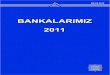 00 Bankalarimiz KunyeA4 - Banks Association of Turkey · Merkezi Yönetim Bütçesi** 0LO\DU 7/ % WoH JHOLUOHUL ... ülkelerde finansal kurumlarÕn mali bünye sorunlarÕnÕn devam