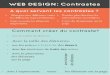 WEB DESIGN: Contrastes - Magic Makersressources.magicmakers.fr/wp-content/uploads/2019/... · WEB DESIGN: Contrastes A quoi servent les contrastes ? Comment créer du contraste? •
