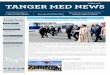 TANGER MED NEWS · Tanger Med a présenté des opportunités d'investissement offertes sur les secteurs de la logistique et de l'industrie en rappelant la présence importante des