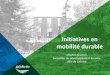 Initiatives en mobilité durable - CRELanaudierefichiers.crelanaudiere.ca/01-Ville_de_Joliette.pdf · • Réseau cyclable + piétonnier – Plan de transport actif – à retenir
