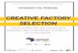 CREATIVE FACTORY SELECTION - Atlanpole · industries culturelles et créatives (ICC). Les ICC comptent 12 filières économiques : architecture, design, arts visuels, mode & accessoires,