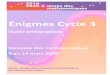Énigmes Cycle 3 - Académie de Bordeaux...La ésolution d’un poblème de echeche pemet de : développer chez les élèves un comportement de chercheur des compétences d’od e
