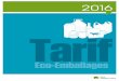 2016 Tarif - Eco-Emballages › ... › eco-emballages_tarif_2016.pdf · notre catalogue en ligne est désormais éligible à un nouveau bonus. Retrouvez le détail des bonus dans