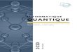 Informatique quantique : Comprendre le Quantum Computing ... › wp › wp-content › uploads › 2020 › ... · Utopie il y a encore quelques années, l’informatique quantique