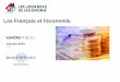 Les Français et l'économie - Banque de France · Pour les Français, les 1ères raisons d’un taux de chômage plus élevé en France qu’ailleurs en Europe sont les charges fiscales/sociales