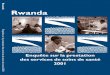 Rwanda Enquête sur la prestation des services de soins de santé … · Ce rapport présente les résultats de l’Enquête sur la prestation des services de soins de santé du Rwanda