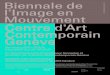 l’Image en biennaleimagemouvement.ch Mouvement Centre d ... · projections spéciales et conférences. En novembre 2016, Genève accueillera la 15ème édition de la Biennale de