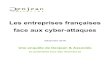 Les entreprises françaises face aux cyber-attaques › sites › agefi.fr › files › fichiers › 2016 › 12 › ... · L’enquête s’est déroulée en ligne, du 7 au 10 novembre