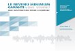 LE REVENU MINIMUM - Quebec · 2018-09-26 · Le revenu minimum garanti : une utopie? Une inspiration pour le Québec Rapport final du Comité d'experts sur le revenu minimum garanti