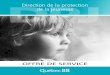 DPJ Direction de la protection de la jeunesse › ... › Offre_de_service_de_la_DPJ.pdf · 2020-04-03 · 2 RE DE SERVICEDPJ DPJ Offre de service - Direction de la protection de