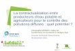 La contractualisation entre producteurs d'eau potable et ... · • Cas de la régie des eaux de la ville de Clermont-Ferrand • Cas de Vittel • Cas de Volvic point commun : entreprise