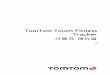 TomTom Touch Fitness Trackerdownload.tomtom.com/open/manuals/touch/refman/TomTom...시간, 소모 칼로리, 심박수를 확인할 수 있습니다. 4. 활동 기록을 중지하려면