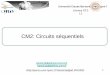 CM2: Circuits s£©quentiels Compteur synchrone modulo 8 £  l¢â‚¬â„¢aide des bascules JK. Merci pour votre