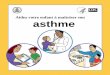 Aidez votre enfant à maîtriser son asthmeAvec le médecin, vous avez un rôle important à jouer en aidant votre enfant à maîtriser son asthme. Nous vous félicitons pour la lecture
