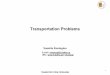 Transportation Problems - Διεθνές Πανεπιστήμιο της Ελλάδος vkostogl/en/Epixeirisiaki... · PDF file 2012-05-29 · TRANSPORTATION PROBLEMS Transportation