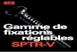 Gamme de fixations réglables SPTR-V€¦ · La nouvelle gamme de vis de pose réglables SPTR-V de SFS est la solution idéale pour la pose des menuiseries quelque soit le matériau