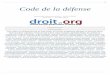 Code de la défense - Droit.orgcodes.droit.org/CodV3/defense.pdf · p.1 Code de la défense Dernière modification: 26/03/2020 Edition : 12/06/2020 Production de droit.org. Processus