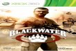 KINECT, Xbox, Xbox 360, Xbox LIVE et les logos Xbox sont ...download.xbox.com/content/464f07f2/Blackwater FRA Manual.pdf · jouez. Vous devez donc observer constamment votre environnement