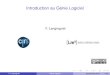 Introduction au Génie Logiciellmb.univ-fcomte.fr/IMG/pdf/f_langrognet_genie_logiciel_2016_09.pdf · 1 Génie logiciel 2 Cycle de vie du logiciel Etapes Modèles, méthodes Méthodes