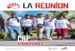 SUR L'EMPLOI - region.reunion · 2019-06-21 · la SEDD. Les écoliers, collégiens et lycéens de La Réunion, proposent leur vision à travers leurs des-sins. Camillien, du collège