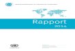 RAPPORT 2014 Rapport · 2015-03-02 · Rapport 2014 NATIONS UNIES EMBARGO Respectez la date de publication: Ne pas publier ou radiodiffuser avant le mardi 3 mars 2015, à midi (HEC)