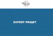 EXPERT PROJET · 2020-02-28 · ORGANISATION DES SEMAINES • TD1 : Introduction à la méthodologie de gestion projet • TD2 – 4 : Réalisation du projet • TD5 : Examen 1+ Réalisation