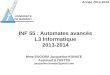 INF 55 : Automates avancés L3 Informatique 2013 …Une expression régulière (ER) est une description algébrique d'un langage régulier. Très proche des AFND: utilisée comme alternative
