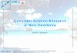 Computer Science Research in New Caledonia · 2004-04-30 · Environmental Knowledge. 5 U N I T ESPACE SICADE Systèmes Intégrés de Connaissances pour l ... publish, to search,