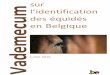 Identification des équidés en Belgique...2016/07/01  · Arrêté royal du 10 décembre 1992 relatif à l'amélioration des équidés (M.B. 02.02.1993) modifié par l'arrêté royal