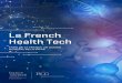 La French Health Tech - France Biotech · La France est 4ème au classement mondial des nations pour les Nobel et 2ème pour les médailles Fields (mathématiques). La réputation