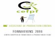 FORMATIONS 2016 - CEFPF€¦ · • des techniques d’analyse d’un scénario et de rédaction des fiches de lecture. ... • Du 15 février 2016 au 15 avril 2016 • Du 27 juin