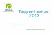 Rapport annuel 2012 - Sytec · Rapport annuel 2012 Traiter et valoriser pour préserver Savoir et comprendre pour agir . Le décret n° 2000-404 du 11 mai 2000, précise le cadre