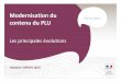 Modernisation du contenu du PLU - Préfète du Puy-de-Dôme · règlement du PLU dans la perspective d’un décret paru en décembre 2015 en application de la loi ALUR. Objectifs