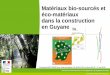 Matériaux bio-sourcés et éco-matériaux dans la construction en … · 2016-07-04 · 22/06/16 Nom du service et de l'auteur 1 Direction de l’Environnement, de l’Aménagement