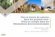 Congrès International de la Construction Biosourcée 2018 - Flux et stocks de … · 2018-05-28 · Flux et stocks de carbone du cycle de vie des produits bois - L’indicateur «Potentiel