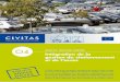 Intégration de la gestion du stationnement et de …...Amélioration de la qualité de vie des espaces urbains dans les zones sensibles de la ville Depuis 2002, CIVITAS Initiative