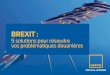 BREXIT - GEFCO · 2018-12-13 · 4 Brexit : état des négociations et options pour l’avenir L’accord de retrait du Royaume-Uni négocié entre Theresa May (Premier Ministre Britannique)