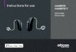 Instructions for use - Oticon · Model overview This booklet is valid for Oticon Opn™ and Oticon Siya families, in the following hearing aid models: Oticon Opn 1 miniRITE Oticon