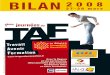 BILAN 2008 - MediaAnnoncesmediaannonces.fr/data/doc/302/3768-APBilanTAF-A4.pdf · Bilan de l’édition 2008 TAF emploi a permis aux 16 000 visiteurs de trouver une diversité de