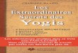 Les extraordinaires Secrets des Yogis - Editions Christine ......semaines, seulement, une énergie et une soif de vivre inconnues auparavant ! Cet ouvrage de Charles F. Haanela été