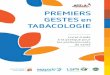 Premiers gestes en tabacologiepro.tabac-info-service.fr/var/tis/storage/original/...PREMIERS GESTES en TABACOLOGIE Avant-propos Avant-propos P arce que le tabagisme est, à ce jour,