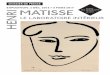 EXPOSITION : 2 DÉC. 2016 > 6 MARS 2017 …à Henri Matisse du 2 décembre 2016 au 6 mars 2017. 6 Henri Matisse a vingt-et-un ans lorsqu’il part se former à Paris. Il suit les cours