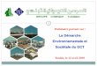 La Démarche Environnementale et Sociétale du GCT · A signé le 28 novembre mai 2016 Un contrat de financement assorti d’une garantie de l’Etat entre le GCT et l’Agence Française