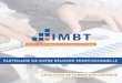 IMBT - École Supérieure Rabat et formation …...Gestion des risques financiers : Contrepartie, taux, change, liquidité Gestion du risque d'investissement : Mesure et couverture