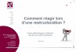 Bordeaux Lille Comment réagir lors - SecafiGuide méthodologique «Restructuration et plan de sauvegarde de l’emploi. Formation du jj/mm/2012 Restructurations » à l’attention