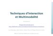 introduction Philippe.Renevier@unice.fr ...atelierihm.unice.fr/.../3/2015/tim/00-intro-tim.pdf · Philippe Renevier Gonin - Introduction - Techniques d'Interaction et Multimodalité