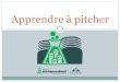 Apprendre à pitcher - AGREEN-STARTUP...Sommaire Proposition de format généralement utilisé en Pitch: L’introduction –ère1 partie Le business – 2ème partie Convaincre –