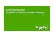 Presentation SE France 2014 - ac-strasbourg.fr · Schneider Electric propose des services à haute valeur ajoutée Bâtiments Bureaux, santé, commerces, hôtels… Résidentiel Individuel