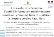 Les évolutions Expadon, - Bretagne Commerce International · • Mise en partage des modèles des opérateurs et des modèles phytosanitaires créés en région • Mise en place